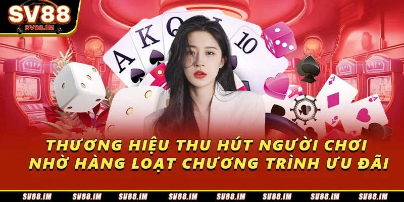 Game Bài Đổi Thưởng Sv88 – Chơi Vui, Thắng Lớn Mỗi Ngày 3 Thương hiệu thu hút người chơi nhờ hàng loạt chương trình ưu đãi